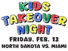 More Info for Kids Takeover Night (UND vs. Miami)