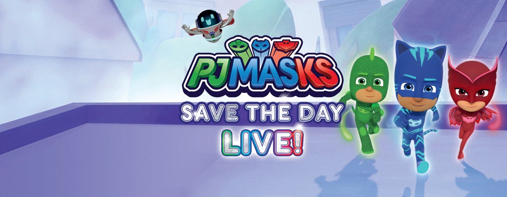 PJ Masks Live! Save the Day Tour